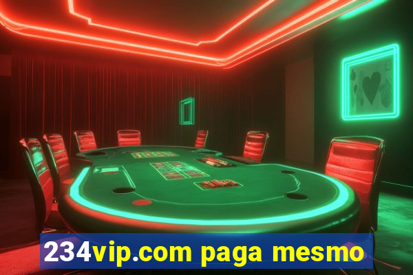 234vip.com paga mesmo